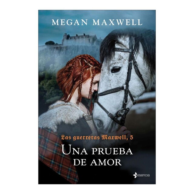 Las Guerreras Maxwell, 5. Una prueba de amor  (Tapa blanda)