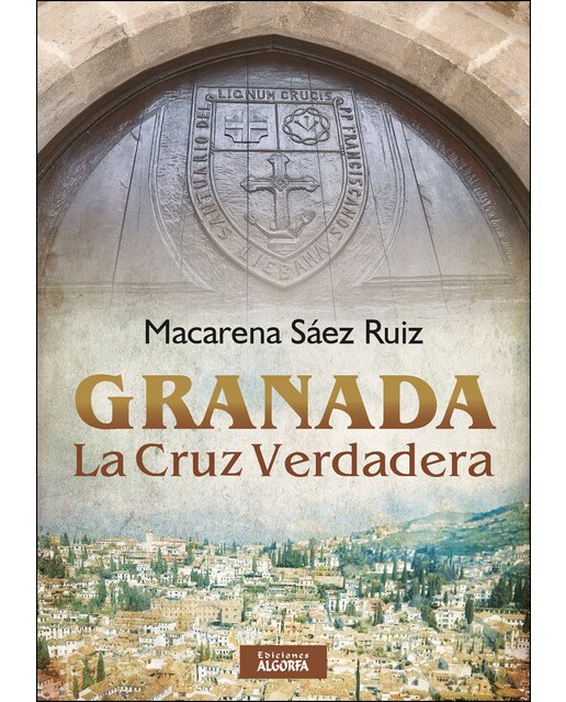 Granada, la cruz verdadera