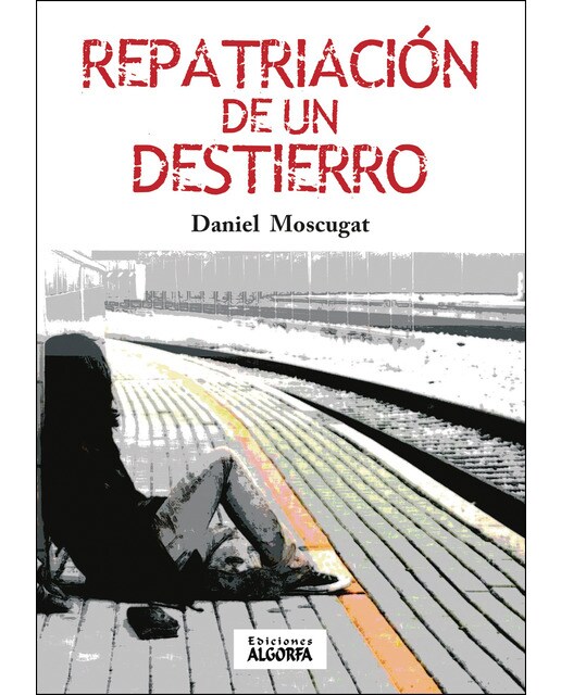 Repatriación de un destierro: