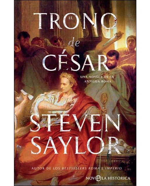 El Trono De César: Una Novela De La Antigua Roma 1