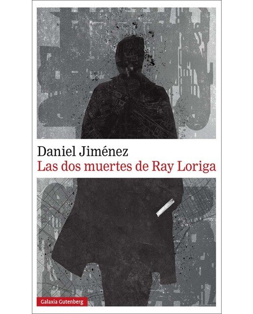 Imagen 0 de Las dos muertes de Ray Loriga  (Tapa dura)