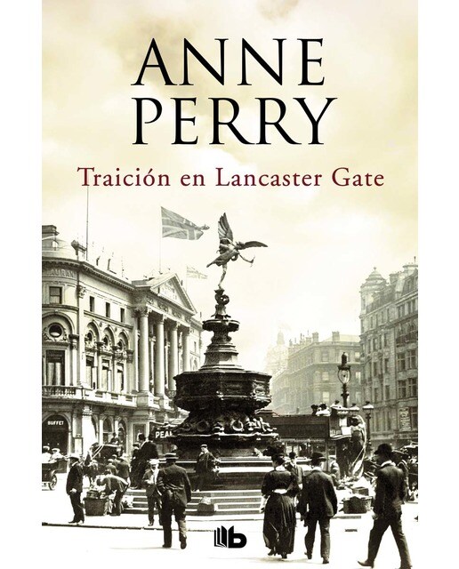 Traición en Lancaster Gate (Inspector Thomas Pitt 31) (Bolso) (Capa mole) 1