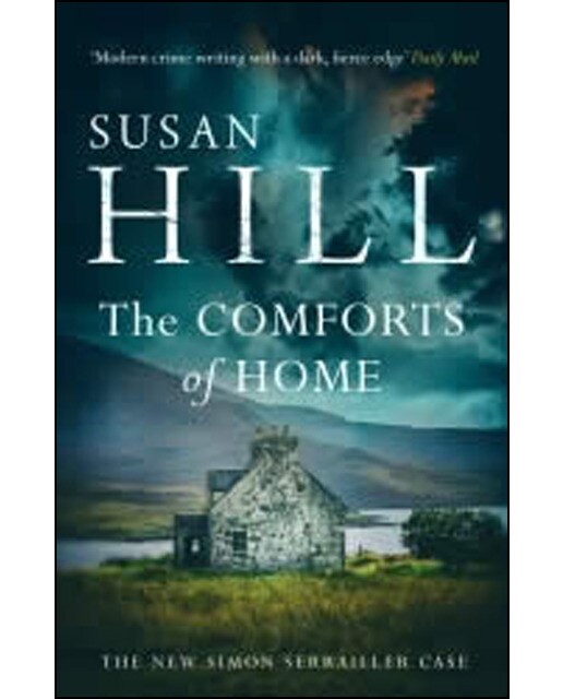 The Comforts Of Home: Simon Serrailler Book 9 1