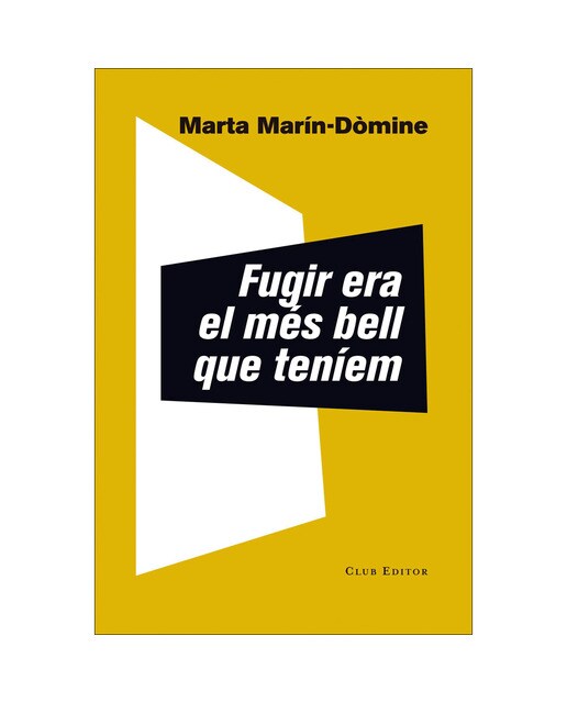 Imagen 0 de Fugir era el més bell que teníem (Tapa blanda)