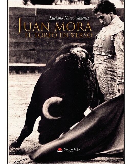 Juan Mora, el toreo en verso