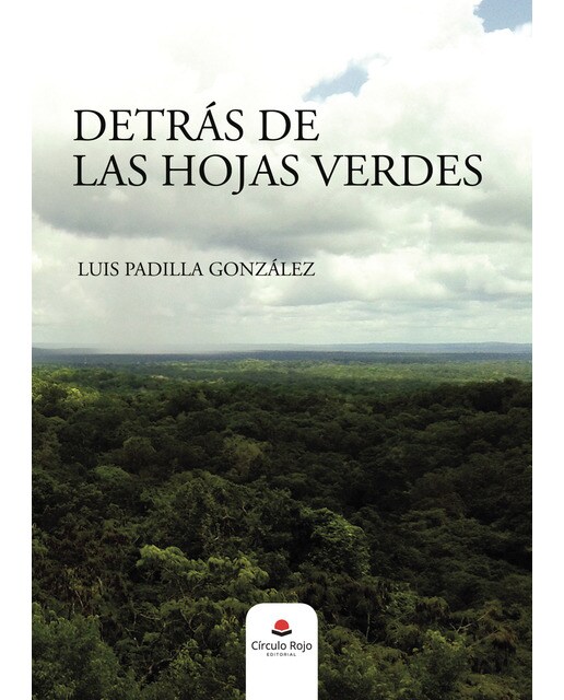 Imagen 0 de Detrás de las hojas verdes (Tapa blanda)