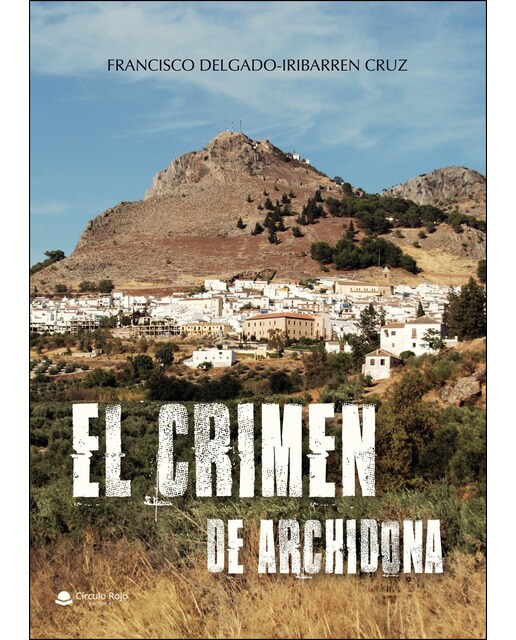 Imagen 0 de El crimen de Archidona (Tapa blanda)