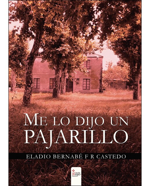 Imagen 1 de Me lo dijo un pajarillo  (Tapa blanda)