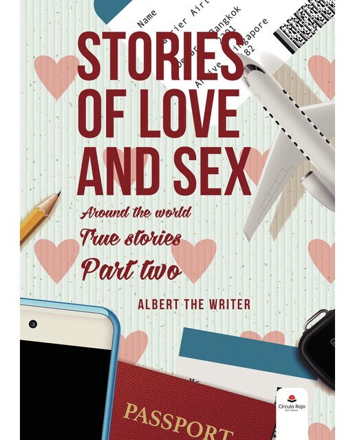 Stories of love and sex around the world. True stories. Second part(Tapa blanda) 1