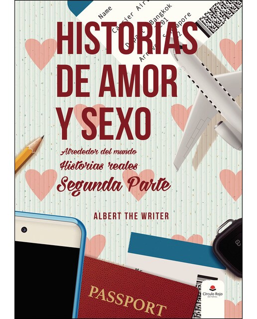 Historias de amor y sexo alrededor del mundo Historias reales Segunda parte (Capa mole) 1