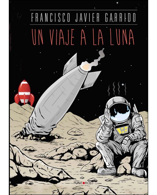 Imagen 0 de Un viaje a la luna (Tapa blanda)