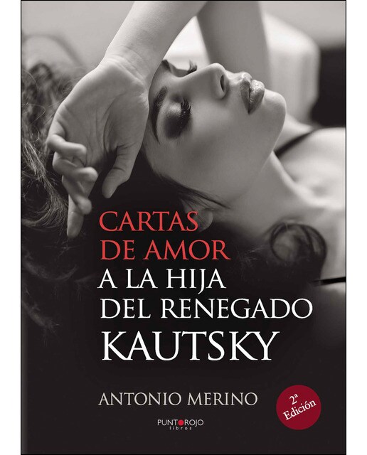 Cartas De Amor A La Hija Del Renegado Kautsky 1