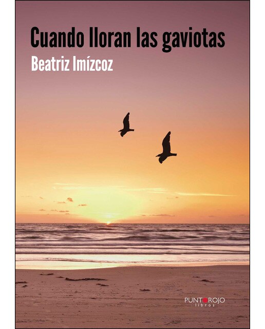 Imagen 0 de Cuando lloran las gaviotas (Tapa blanda)