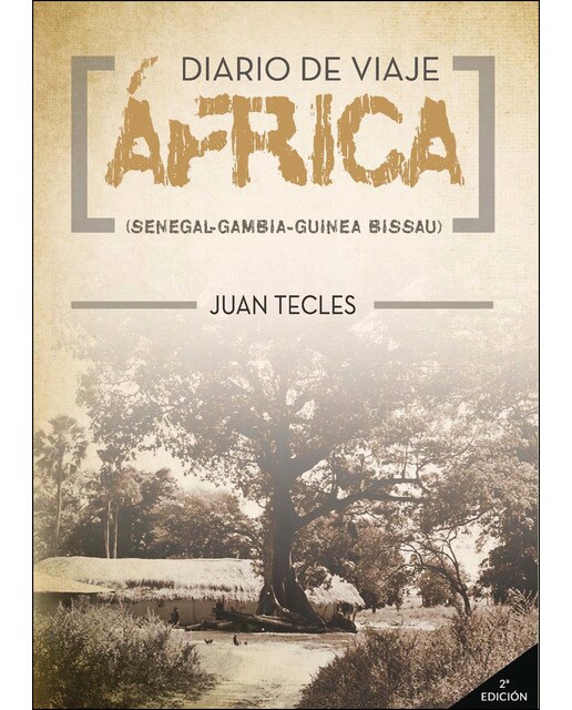 Imagen 0 de Diario de viaje - áfrica: Senegal-gambia-guinea bissau (Tapa blanda)