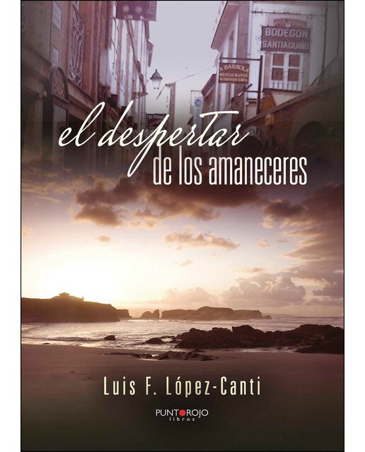 Imagen 0 de El despertar de los amaneceres (Tapa blanda)