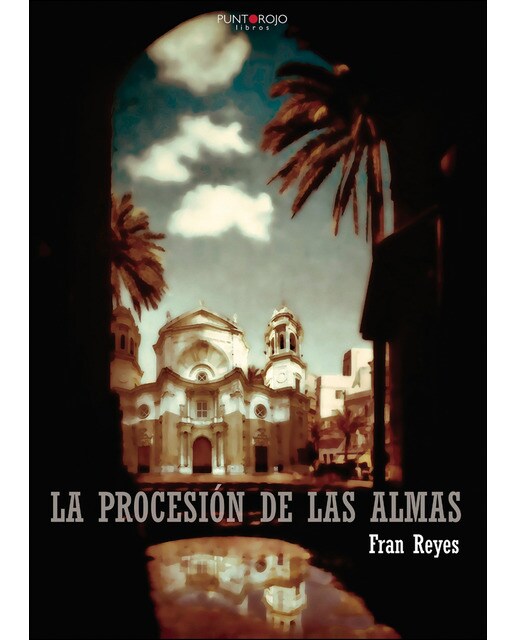 Imagen 0 de La procesión de las almas (Tapa blanda)