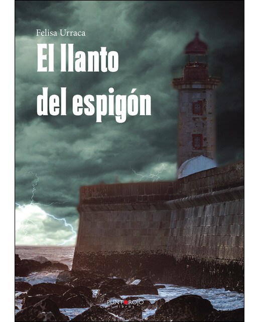 Imagen 0 de El llanto del espigón (Tapa blanda)