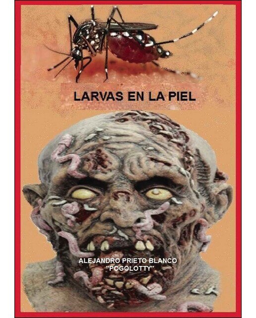 Imagen 0 de Larvas en la piel (Tapa blanda)