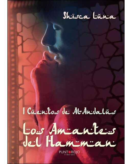 I Cuentos De Al-Andalus. Los Amantes Del Hamman 1