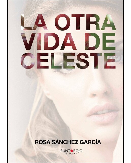 Imagen 1 de La otra vida de celeste (Tapa blanda)