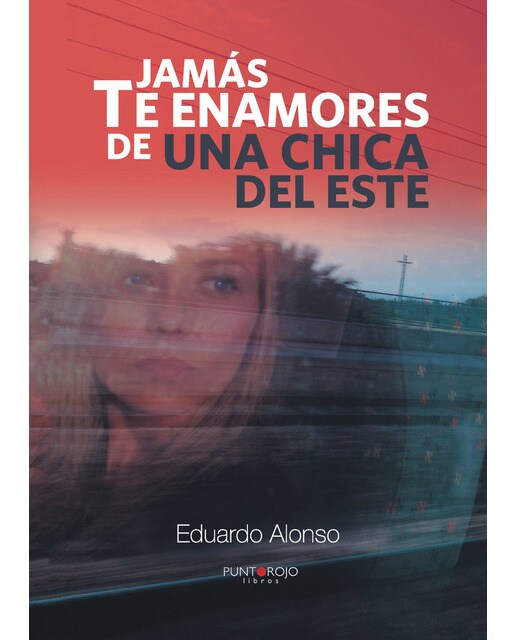 Jamás te enamores de una chica del este(Tapa blanda) 1