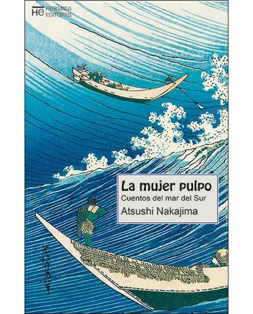 La mujer pulpo: Cuentos del mar del sur