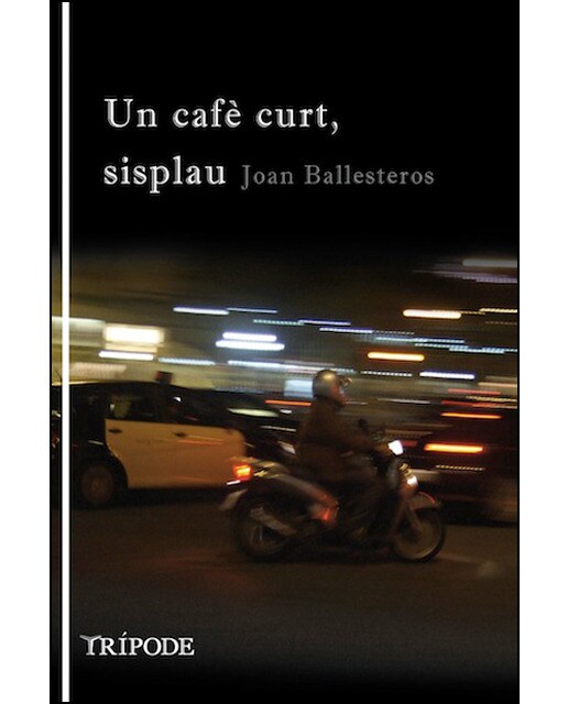Imagen 0 de Un cafè curt, sisplau (Tapa blanda)
