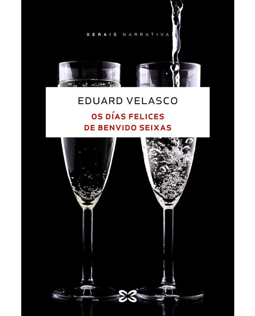 Imagen 0 de Os días felices de Benvido Seixas  (Tapa blanda con solapas)