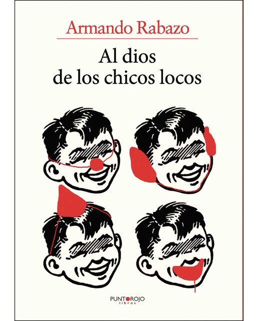 Imagen 0 de Al dios de los chicos locos (Tapa blanda)