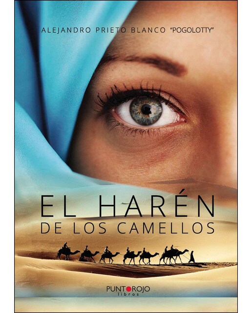 Imagen 0 de El harén de los camellos (Tapa blanda)