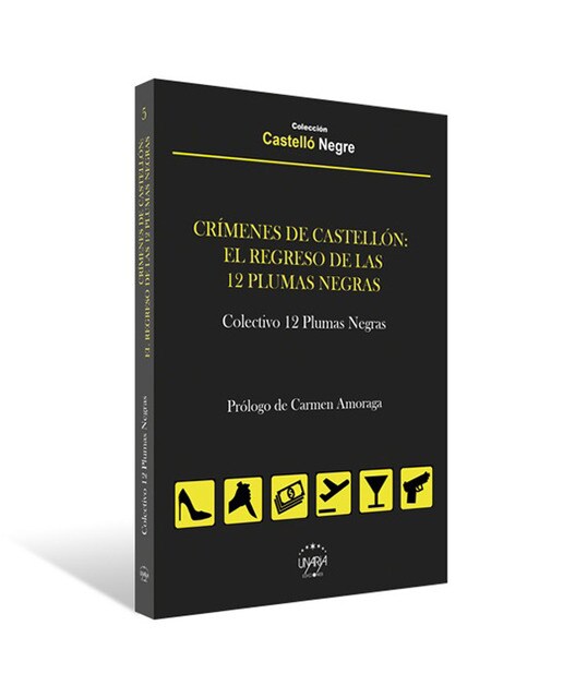 Crímenes De Castellón: El Regreso De Las Doce Plumas Negras 1