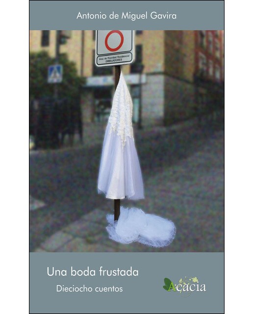 Una boda frustrada.Dieciocho cuentos  (Tapa blanda) 1