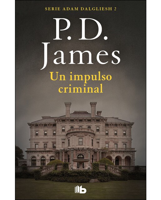 Un impulso criminal (Adam Dalgliesh 2) (Bolso) (Capa mole) 1