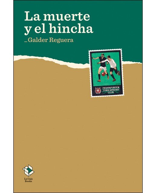 Imagen 0 de La muerte y el hincha (Tapa blanda)