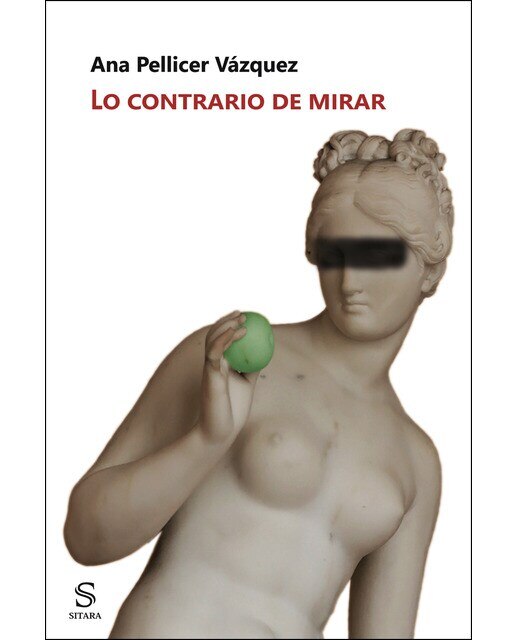 Imagen 0 de Lo contrario de mirar (Tapa blanda)