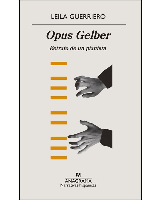 Imagen 0 de Opus Gelber: Retrato de un pianista (Tapa blanda)