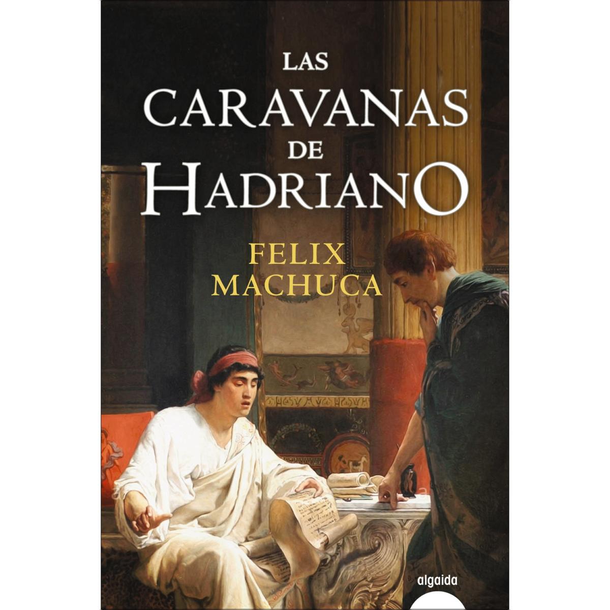 Imagem 0 de Las caravanas de Hadriano (Capa mole com abas)