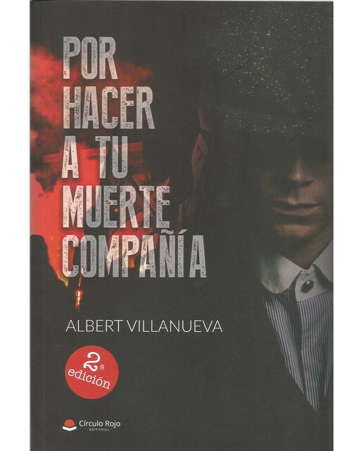 Por Hacer A Tu Muerte Compañía 1