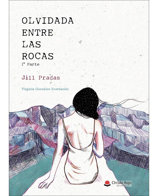 Imagen 0 de Olvidada entre las rocas. 1ª parte (Tapa blanda)