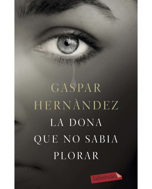 La dona que no sabia plorar(Bolsillo) (Tapa blanda) 1