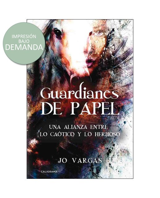 Guardianes de papel: Una alianza entre lo caótico y lo hermoso(Tapa blanda) 1