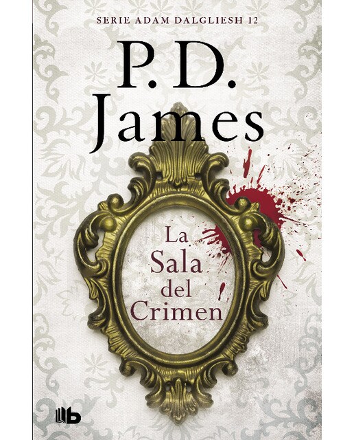 La sala del crimen (adam dalgliesh 12)(Bolsillo) (Tapa blanda) 1