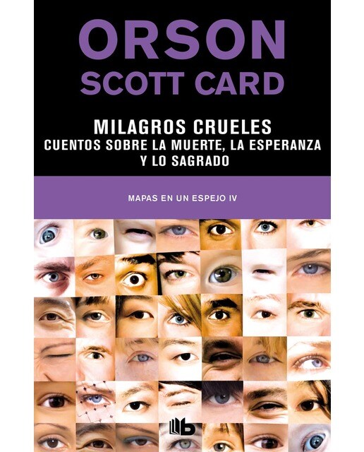 Milagros crueles | Cuentos sobre la muerte, la esperanza y lo sagrado