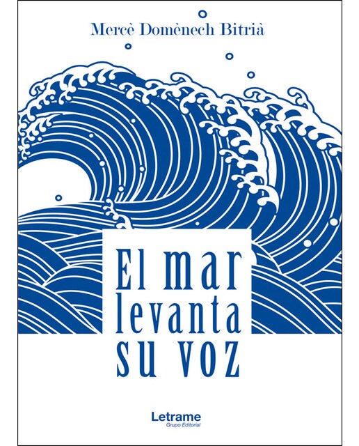 El mar levanta su voz