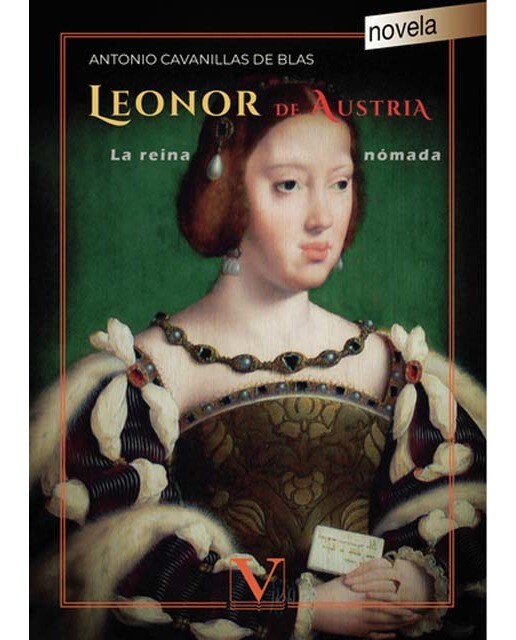 Leonor De Austria: La Reina Nómada 1
