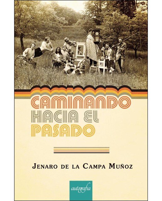 Imagen 0 de Caminando hacia el pasado (Tapa blanda)