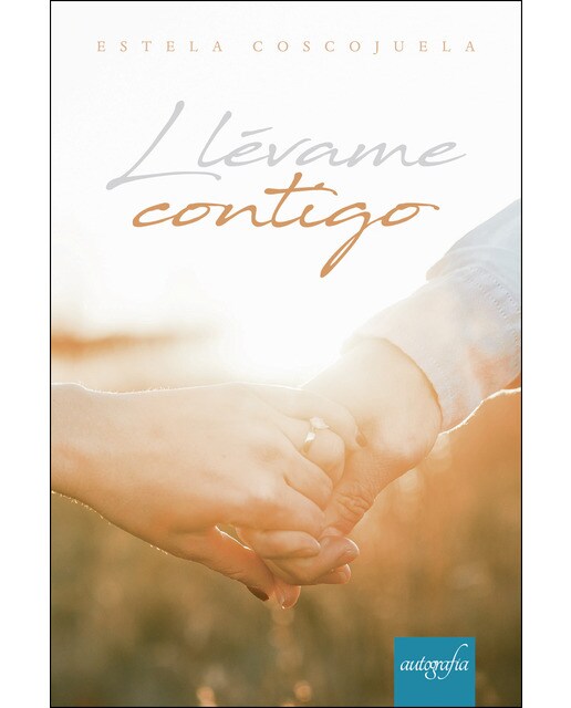 Imagen 0 de Llévame contigo (Tapa blanda)