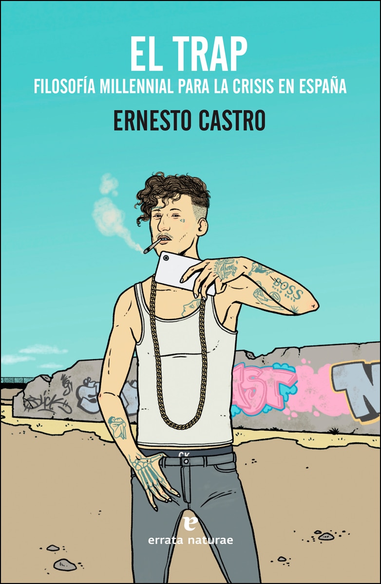 El trap: Filosofía millennial para la crisis en españa(Tapa blanda) 1