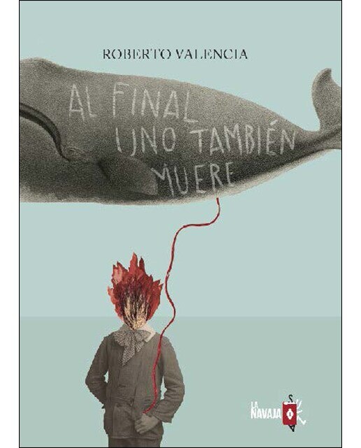 Imagen 0 de Al final uno también muere (Tapa blanda)
