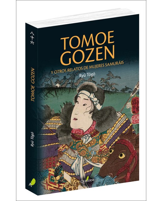 Tomoe Gozen Y Otros Relatos De Mujeres Samur?Ái 1